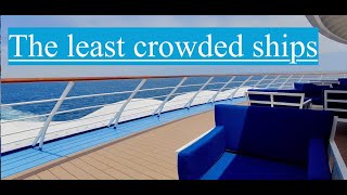 The least crowded cruise ships. Selected by IN  BED WITH LUXURY.