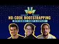 No-code bootstrapping with Comet, Bubble & Evodev