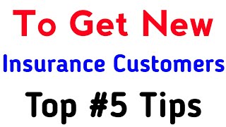How to get new customers, clients for insurance| Top 5 Tips to grow Insurance business| [Hindi]