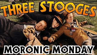 THREE STOOGES Marathon: Moronic Monday