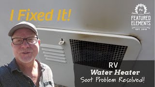 RV Water Heater Soot Problem Resolved!