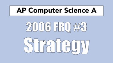 Strategy: 2006 FRQ #3 Pt. A - AP Computer Science A