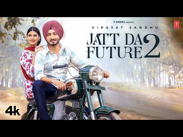 JATT DA FUTURE 2 (Official Video) | Virasat Sandhu | Latest Punjabi Songs 2023 class=