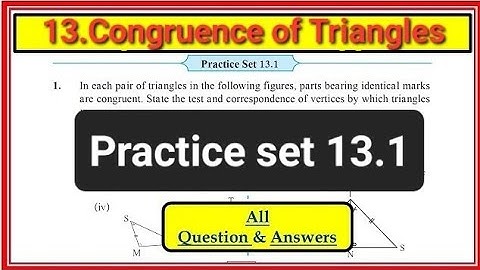 Practice Set 13.1 | Class 8 Maths | Congruence of Triangles | Maharashtra Board