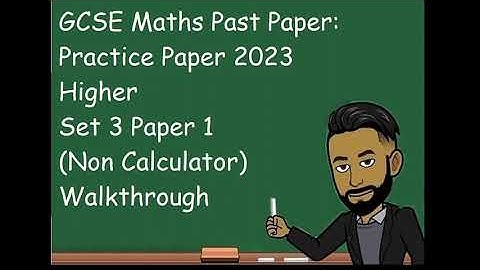 GCSE Maths Practice Paper 2023 Higher Set 3 Paper 1 (Non Calculator) Walkthrough [UPDATED]