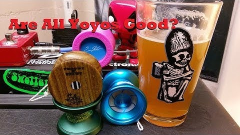 Are All Yoyos Good?