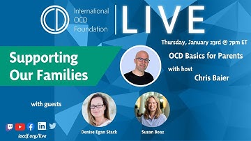Supporting Our Families, made possible by Jack MHA: OCD Basics for Parents