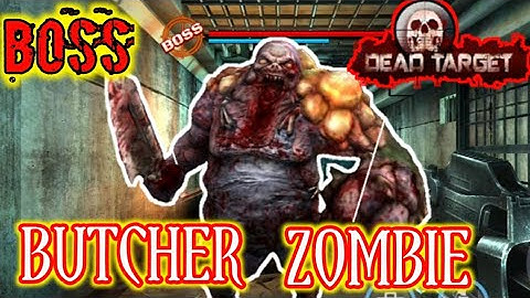 Dead Target - Killing BUTCHER  Boss Zombie