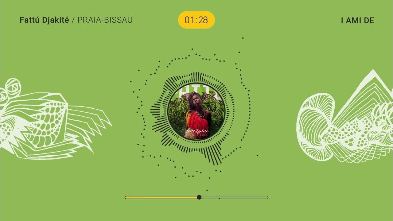 Fattú Djakité - I Ami De (Audio Video) Fattú Djakité - I Ami De (Audio Video)