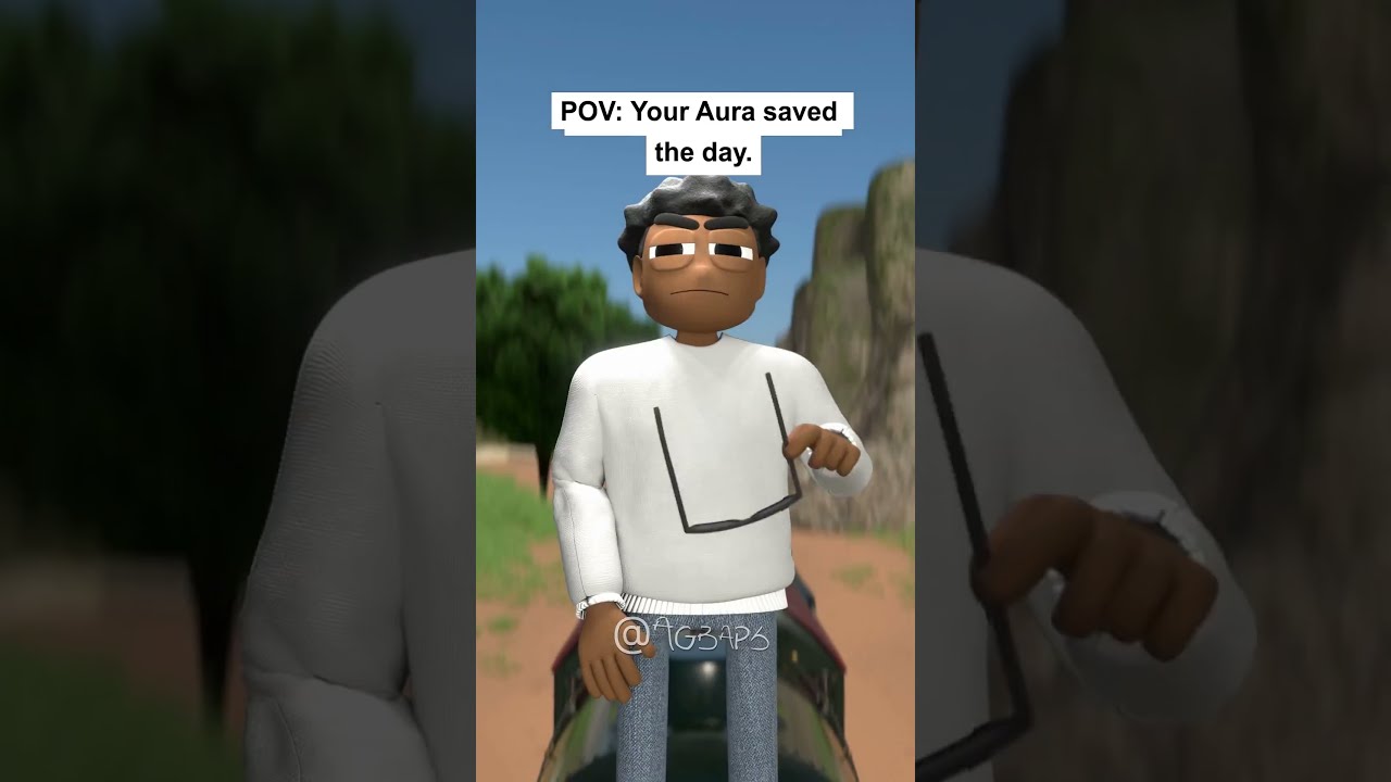 POV Your Aura Saved The Day
