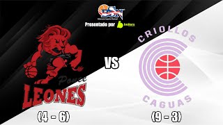 BSN | Leones de Ponce (4-6) vs Criollos de Caguas (9-3) #SomosLaPresion 🫀