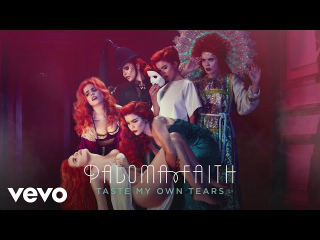 PALOMA FAITH - TASTE MY OWN TEARS