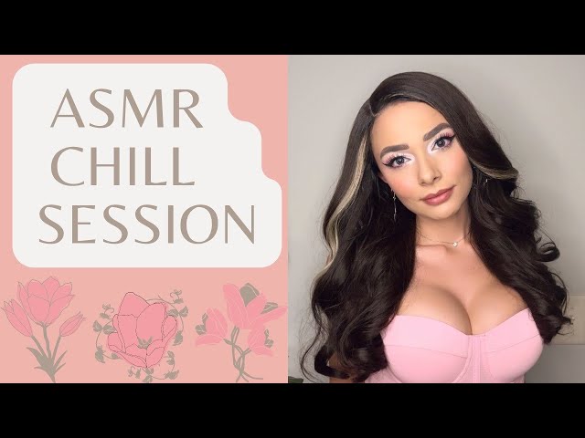 ASMR Chill Relaxation Session (Soft Spoken) class=