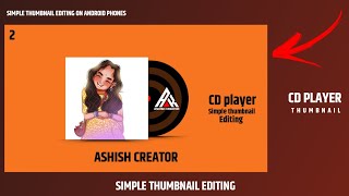 CD player Thumbnail Editing