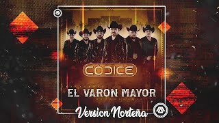 Códice - El Varon Mayor Estreno 2018