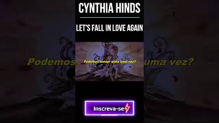 Cynthia Hinds - Let's Fall In Love Again   Legendado  Tradução