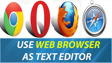 Use Web Browser As Text Editor