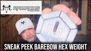 Sneak Peek At The New Ramrods Barebow Hex Weight