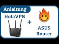 Anleitung: Hola VPN auf einem ASUS Router verwenden (Einrichtung)