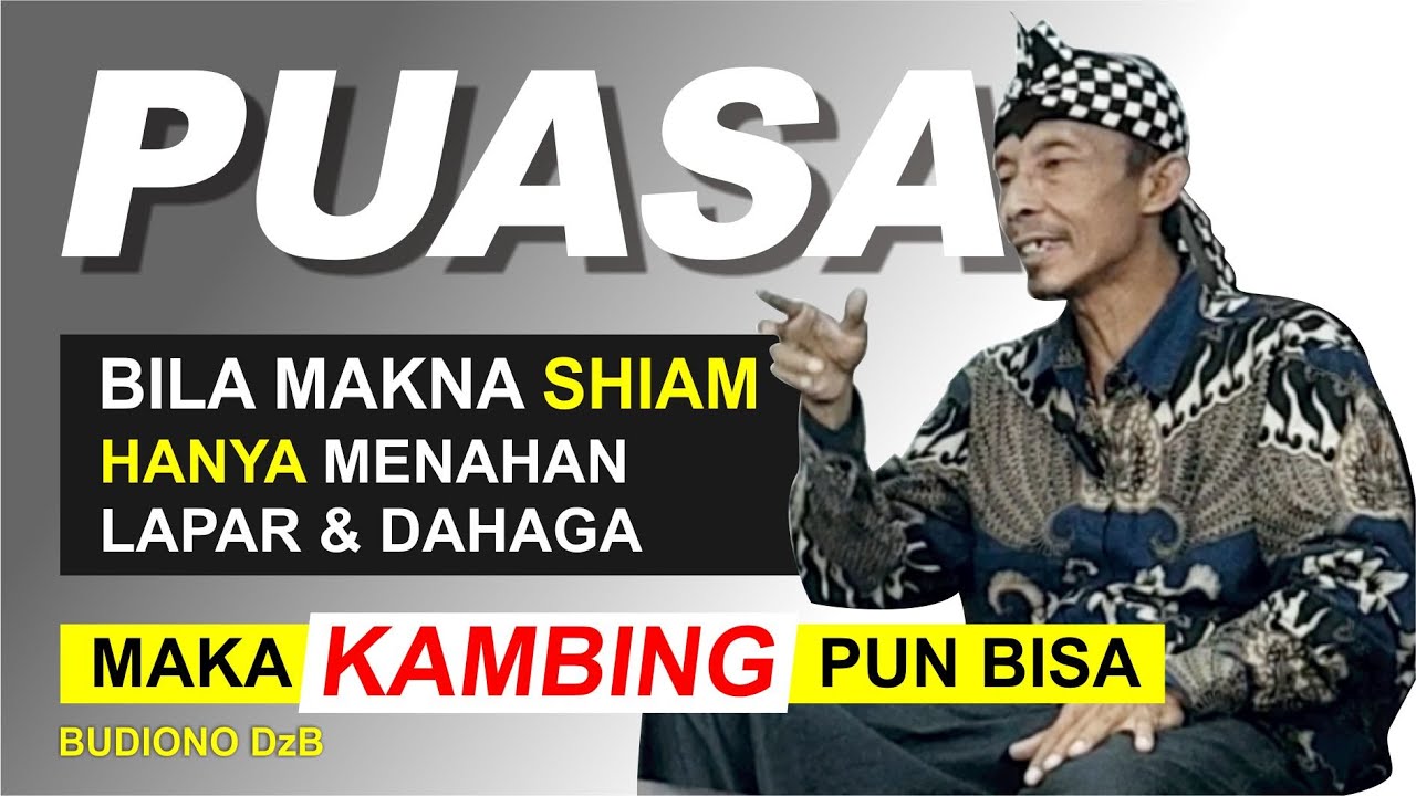 Keistimewaan Bulan Ramadhan - Hakikat Puasa - Budiono Dzb - Keutamaan - Hikmah puasa ramadhan - Ruh