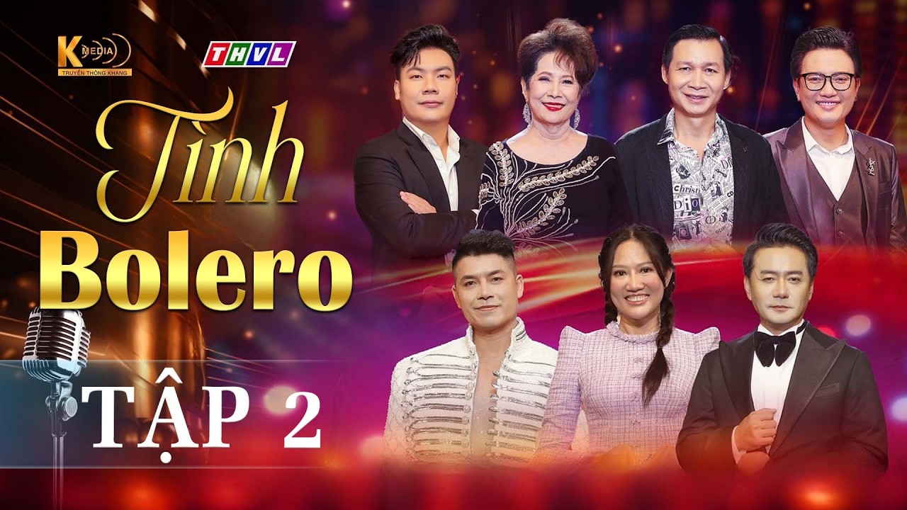 Tình Bolero Tập 2: Màn chào đón dàn 