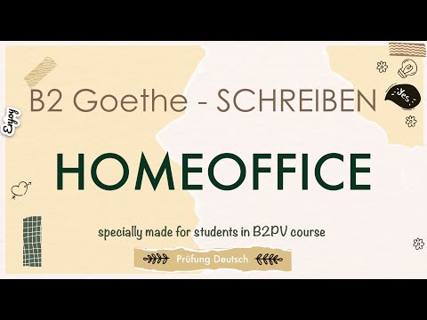 HOMEOFFICE Von Zuhause aus arbeiten - B2 Forumsbeitrag Schreiben Teil 1 Goethe Zertifikat
