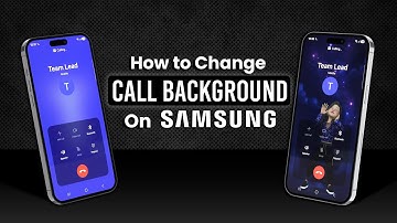 Hoe verander ik de oproepachtergrond op Samsung?