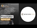 Presentation newcore gold  121 mining investment cape town feb 2024