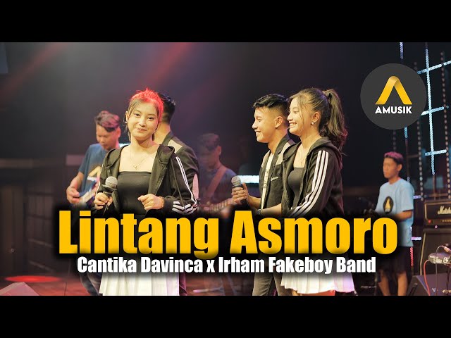 LINTANG ASMORO - CANTIKA DAVINCA Ft. IRHAM FAKEBOY BAND class=