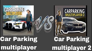 Car Parking multiplayer Vs Car parking multiplayer 2 | 2024 | Mr Gamerz