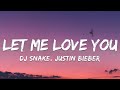 Dj snake ft justin bieber  let me love you lyrics