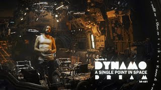 A Single Point in Space - DYNAMO DREAM, Episode 2