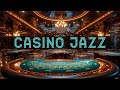 CASINO Jazz Music Playlist 2024 🎰 Jazz Songs Playlist 2024 🎰 321Jazz Music Instrumental Mix 2024