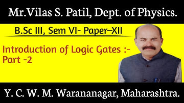 B.Sc.lll Physics Paper- Xll. Introduction of Logic Gate Part-2