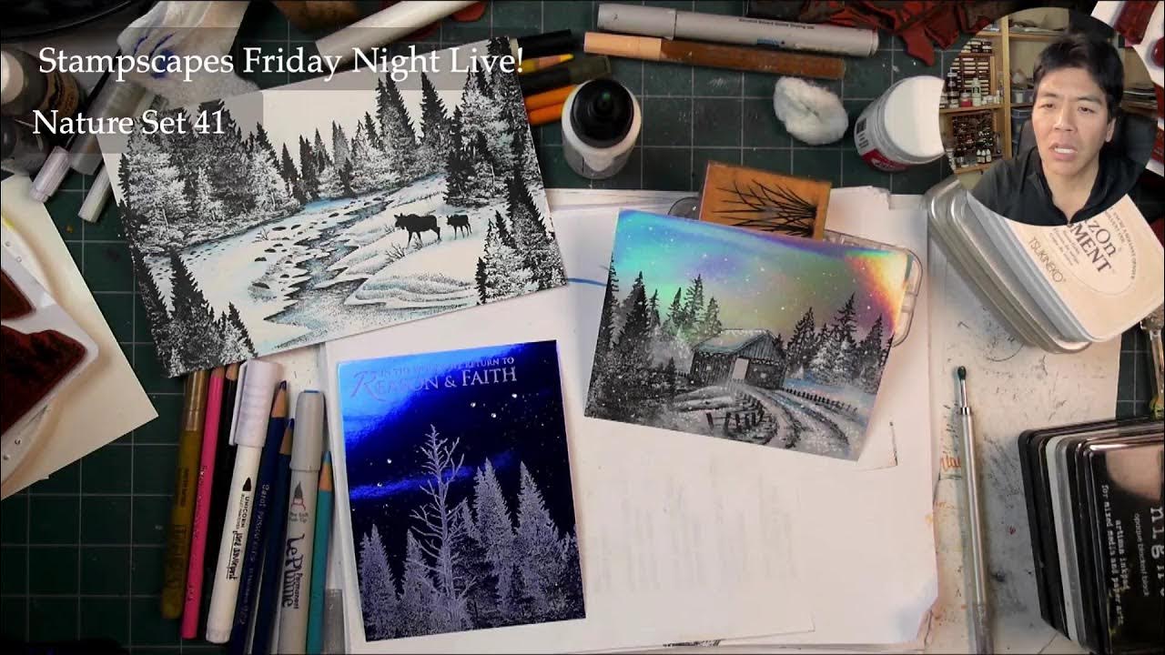 Stampscapes Friday Night Live More Nature Set 41 Tests YouTube