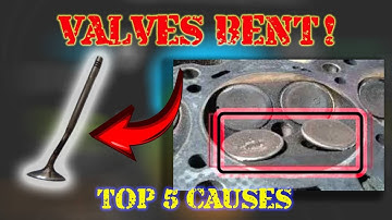 Top 5 Causes of Bent Engine Valves