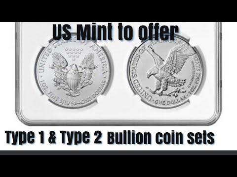 US Mint to offer limited 2021 Type 1 u0026 Type 2 Bullion Silver and Gold type sets..