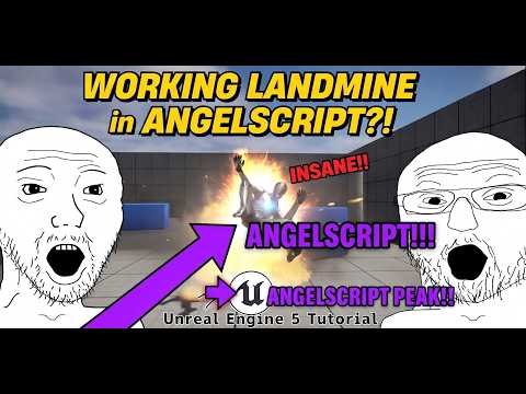 UE5 AngelScript for Blueprint Users — Make a Landmine System Fast (Better Than My Last Tutorial)