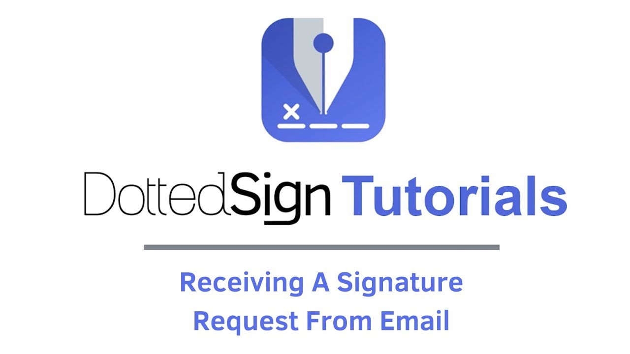 Tutorial: Receiving A Signature Request From Email | DottedSign - YouTube