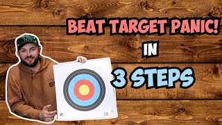 These Steps Will Help You Overcome Your Target Panic!!