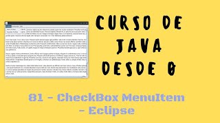 81.  CheckBox MenuItem | Interfaz gráfica Eclipse | Curso de Java desde cero