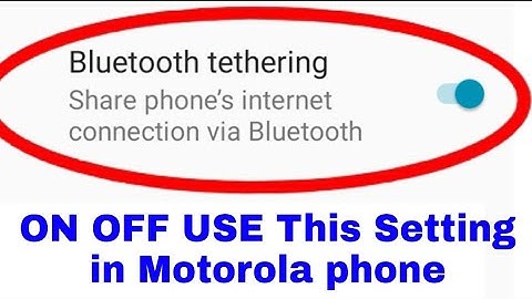 Motorola phone me Bluetooth tethering on off karke use kaise ।। Motorola bluetooth tethering use on