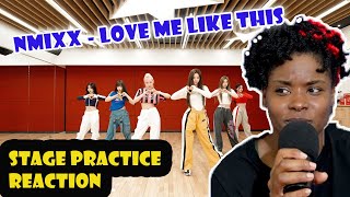 NMIXX - 'Love Me Like This' Stage Practice REACTION