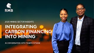 RMBs Tshepo Ntsane explores the role of carbon financing