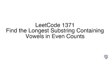 LeetCode 1371: Find the Longest Substring Containing Vowels in Even Counts