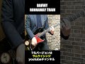 BO&Oslash;WY RUNNAWAY TRAIN フルバージョンはサムライシンジのギターチャンネル