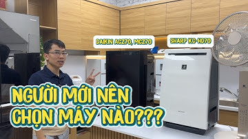 Sharp KC-HD70 & Daikin MCZ70X: Đâu là lựa chọn số 1 cho mùa nồm ẩm ở Việt Nam?
