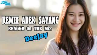 DJ REMIX ADEK SAYANG 2017 | SLOW REMIX ENAK PAKE BANGET