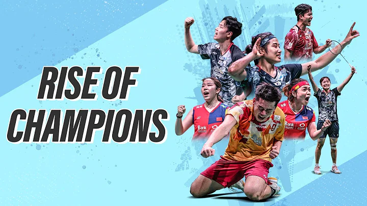 Rise of Champions | BWF World Championships 2023 - DayDayNews