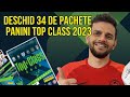 Deschid 34 pachete din top class 2023 panini